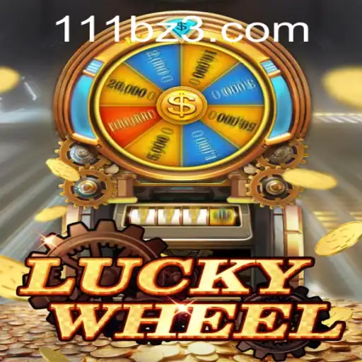 Descubra o Mundo Empolgante de LuckyWheel: Jogue e Vença com 111B.com